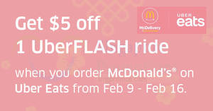 Featured image for (EXPIRED) McDonald’s: Order via Uber Eats app & get a $5 off UberFlash ride promo code! From 9 – 16 Feb 2018