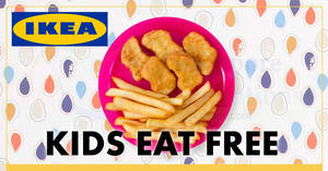 Featured image for IKEA FAMILY members enjoy Chicken nugget with fries kids meal for free till 1 Jun 2018