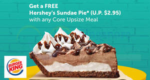 Featured image for (EXPIRED) Burger King: Free Hershey’s Sundae Pie (U.P. $2.95) with any Core Upsize Meal! Ends 14 Aug 2018