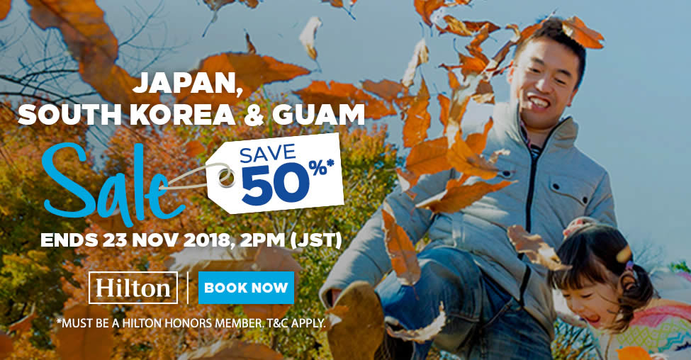 Featured image for Hilton: 72hr FLASH Sale - Save up to 50% Off Hotels in Japan, South Korea, Guam & more when you book by 23 November 2018