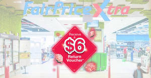 Featured image for (EXPIRED) Fairprice: Get a $6 return voucher when you spend $60 from now till 31 January 2019