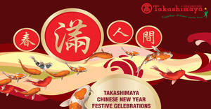 Featured image for (EXPIRED) Takashimaya Chinese New Year Festive Celebration fair from 10 Jan – 3 Feb 2019