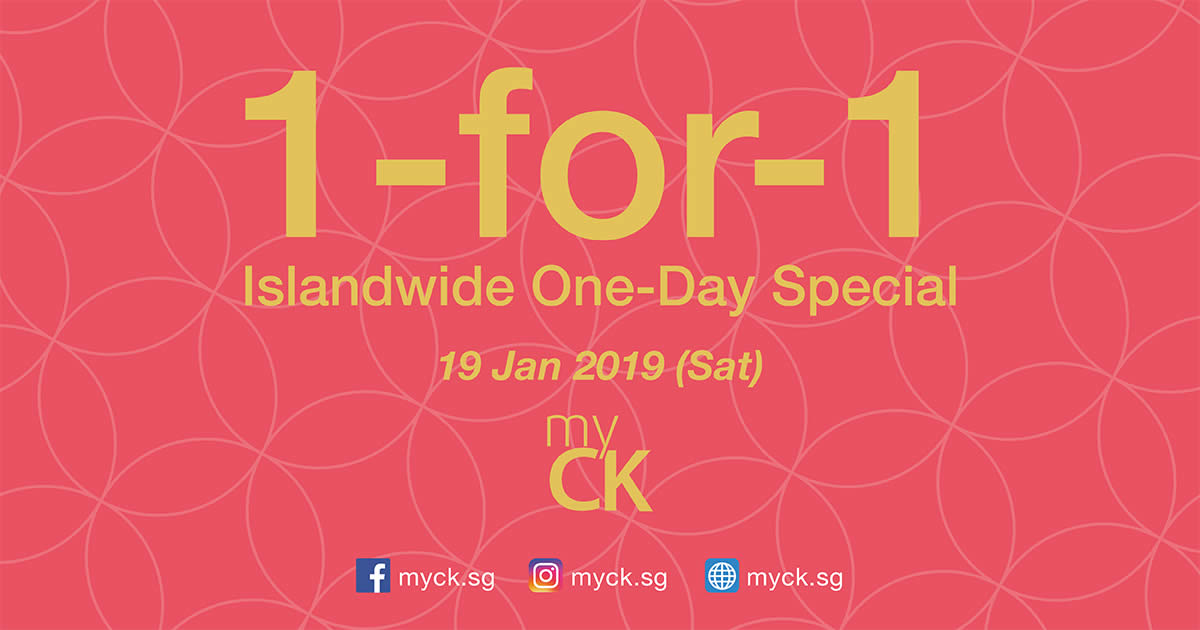 Featured image for myCK CNY Sale & Islandwide 1-FOR-1 One-Day Special on 19 Jan 2019