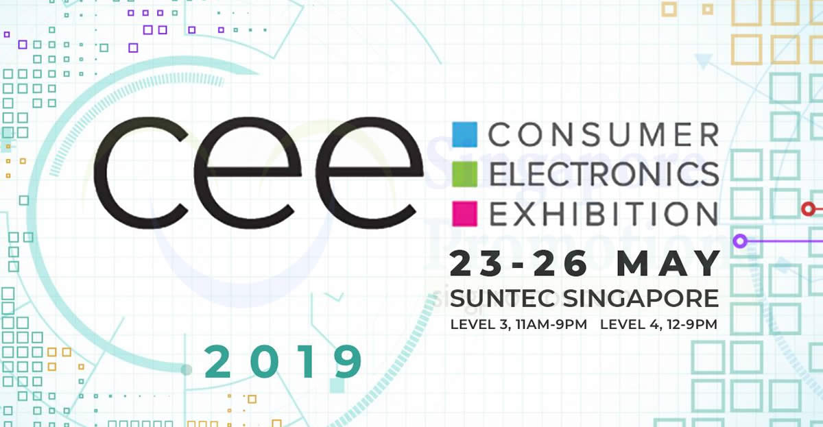 Featured image for Consumer Electronic Exhibition (CEE 2019) at Suntec from 23 - 26 May 2019