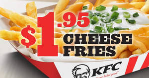 Featured image for KFC Cheese Fries is now going at $1.95 (over 50% off) for a limited time from 4 July 2019