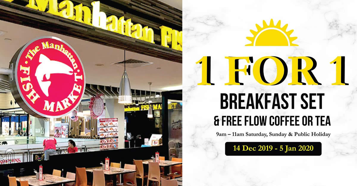 Featured image for The Manhattan FISH MARKET is offering 1-for-1 breakfast set on weekends at Causeway Point till 5 Jan 2020