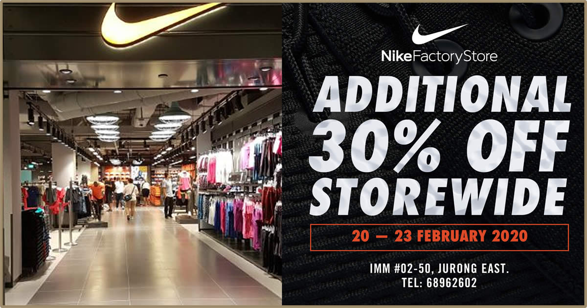 Nike Factory Store is throwing 30% off storewide purchases at IMM outlet  till 23 February 2020