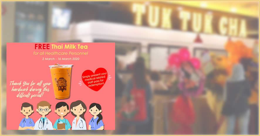 Featured image for Tuk Tuk Cha is giving away free cups of Thai Milk Tea for all Healthcare Personnel from 2 March - 16 March 2020