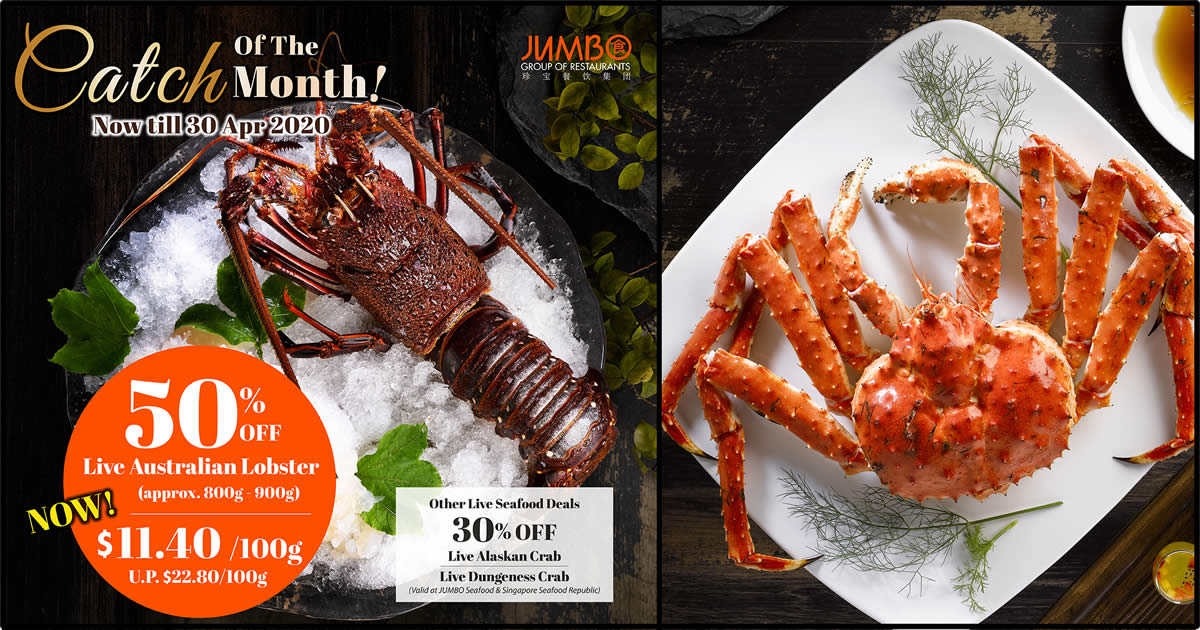 Featured image for JUMBO Group of Restaurants is offering up to 50% live seafood promotions till 30 April 2020