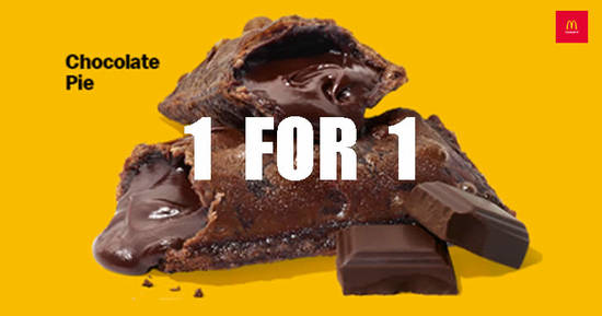 McDonald’s is offering 1-for-1 Chocolate Pie till 15 April 2020 - 1