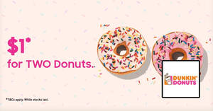 Featured image for (EXPIRED) $1 for two Dunkin’ Donuts donuts for Samsung Members till 30 November 2020