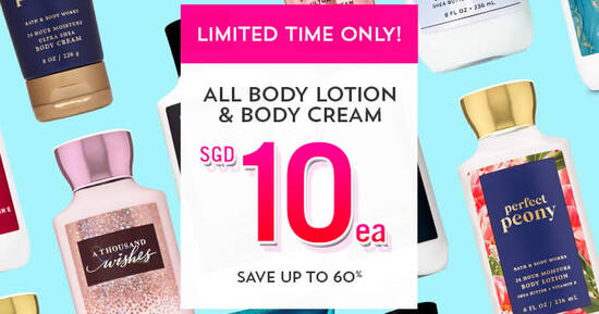 Bath & Body Works is offering ALL body lotions and body creams at $10 each (12 – 13 Oct) - 1