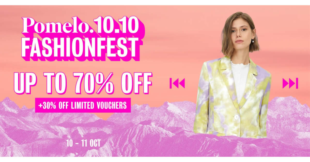 Featured image for POMELO 10.10 FASHION FEST is here, enjoy up to 70% off for 2 days only - starting 10pm on 9 Oct!