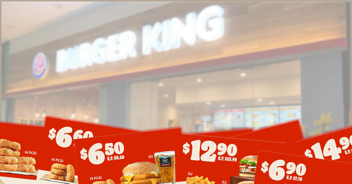 Featured image for Burger King: Here are over 13 e-coupons you can use to save up to $12 till 18 April 2021