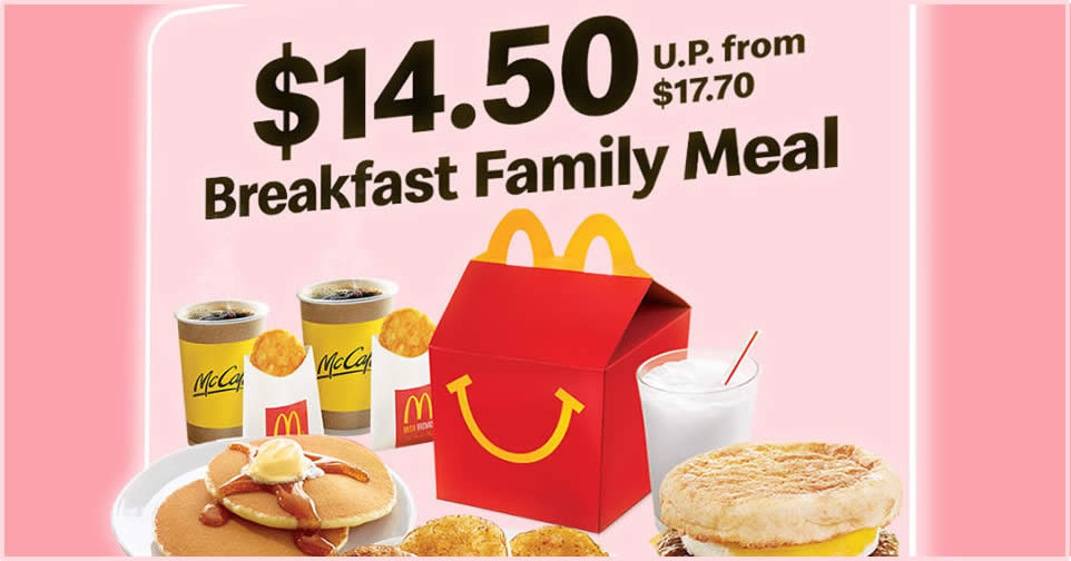 McDonald’s: $14.50 Breakfast Family Meal deal from 18 – 20 Jan 2021