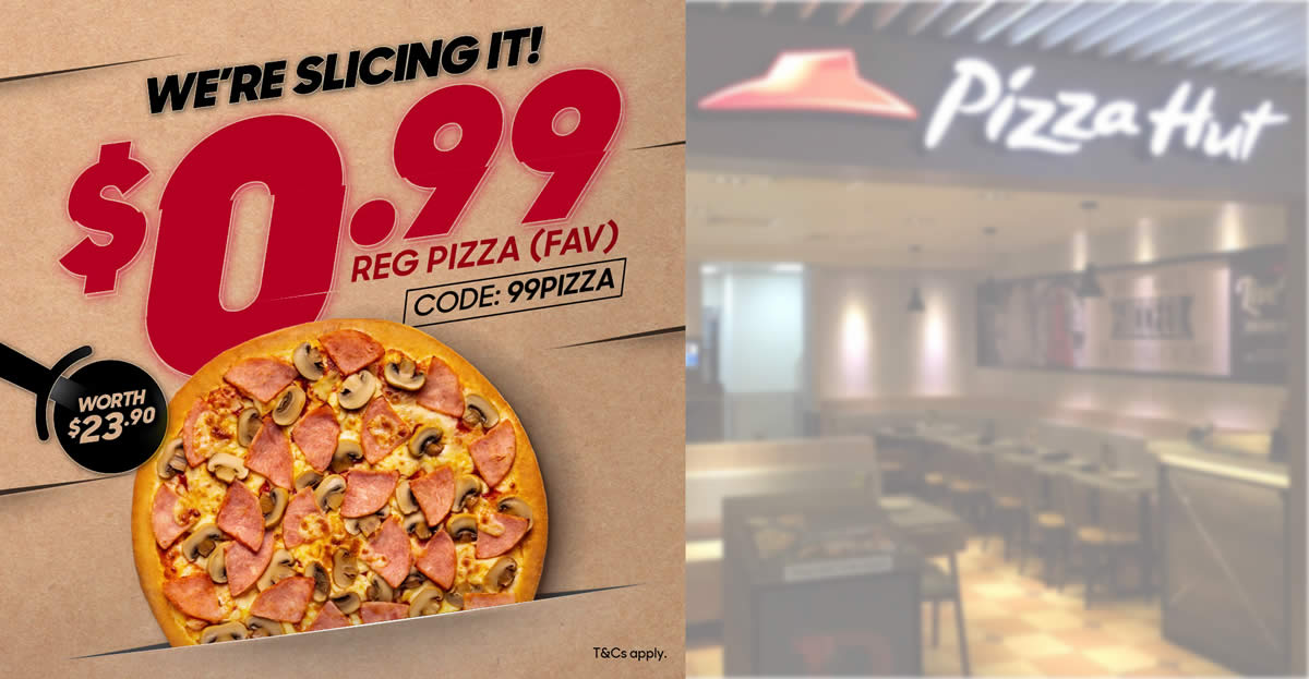 Featured image for Pizza Hut S'pore is offering $0.99 Regular Pizza for delivery and self-collect orders till 25 March 2021