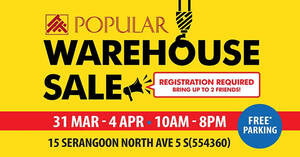 Featured image for Popular Warehouse Sale (Pre Registration Required) from 31 Mar – 4 Apr 2021