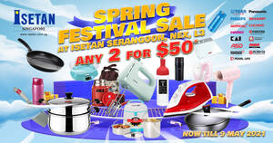 Featured image for Isetan Spring Festival Sale at Serangoon Central, Nex Mall, L3 till 9 May 2021