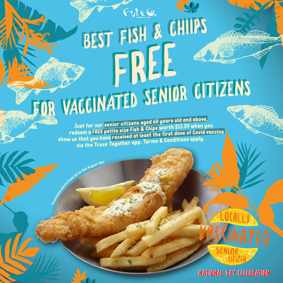 Fish Co Free Best Fish Chips For Seniors Who Have Received At Least One Dosage Of Covid Vaccine 1 31 Aug