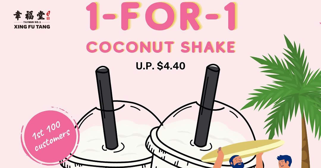Featured image for Xing Fu Tang offering 1-for-1 Coconut Shake at Compass One outlet from 24 - 25 July 2021