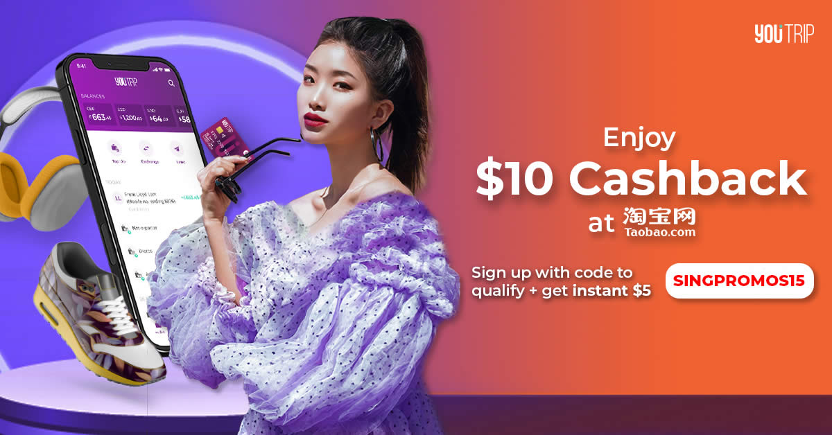 Featured image for Get S$15 off at Taobao when you sign up with YouTrip by 1 Aug 2021