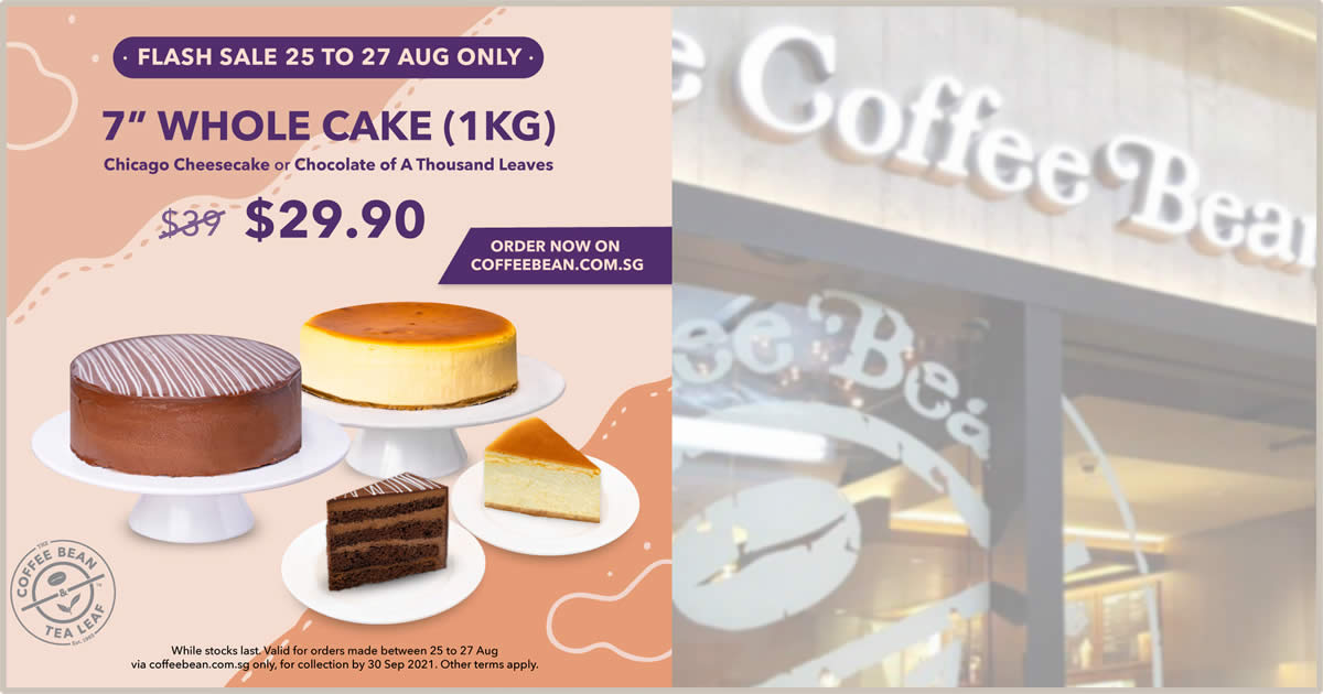 Featured image for [SOLD OUT] Coffee Bean & Tea Leaf S'pore is offering 7" Whole Cake (1KG) at just $29.90 (Usual Price $39) till 27 Aug 2021
