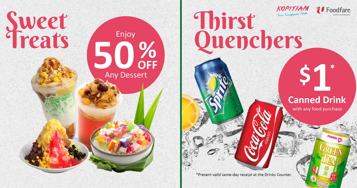 Featured image for Kopitiam & Foodfare is offering 50% off desserts and $1 canned drinks at 30 outlets from 3 Aug 2021