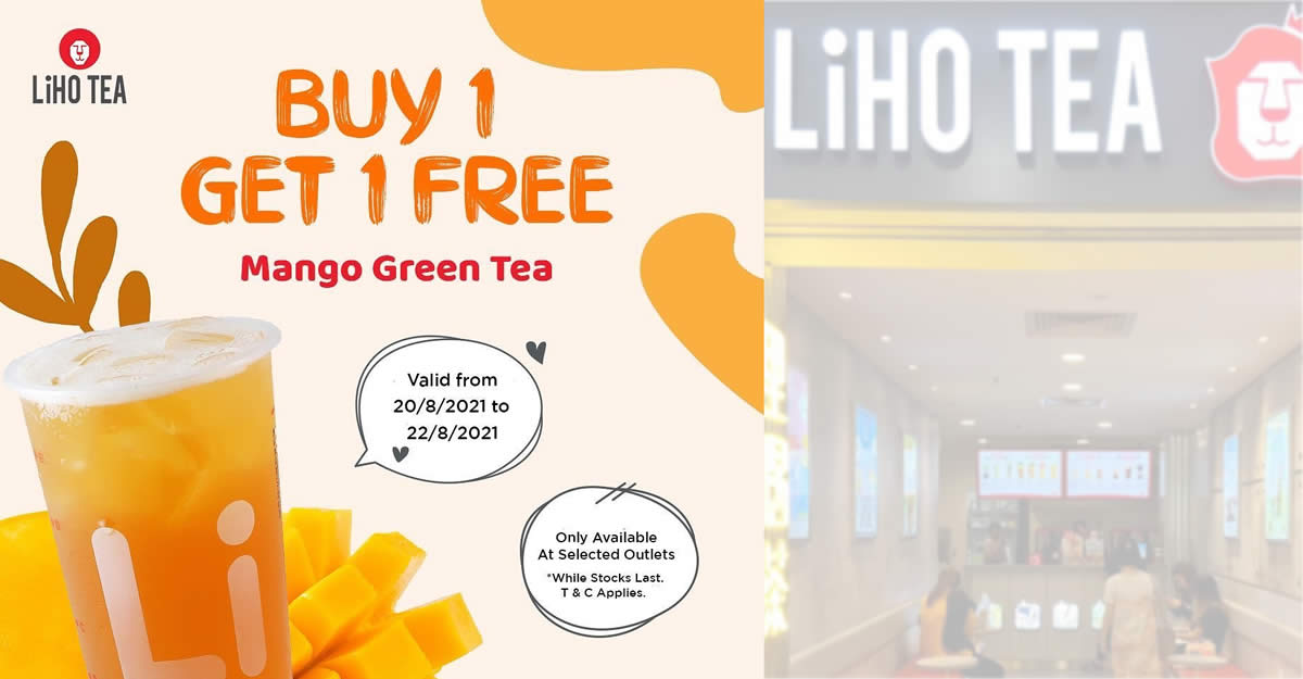 Featured image for LiHO: Buy 1 Get 1 Free Mango Green Tea at selected outlets from 20 - 22 Aug 2021