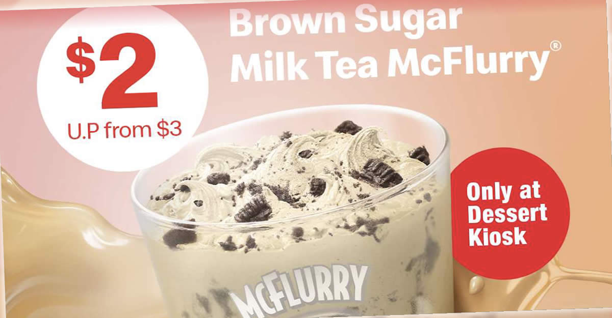 Featured image for McDonald's S'pore: $2 Brown Sugar Milk Tea McFlurry at Dessert Kiosks till 29 Aug 2021
