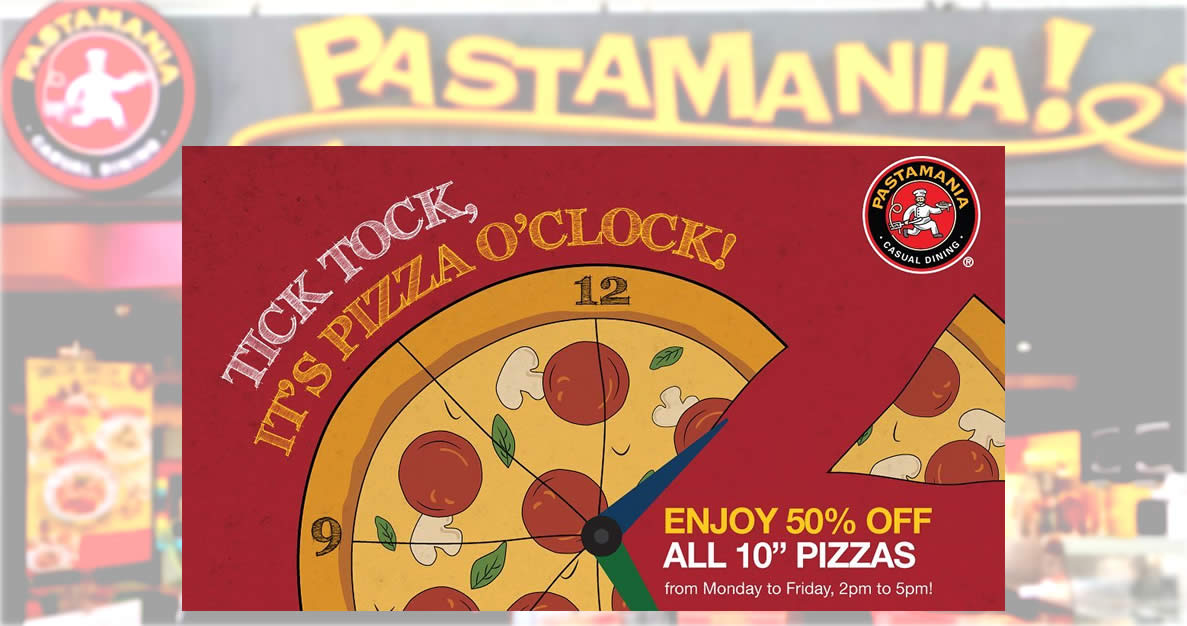 Featured image for PastaMania is offering 50% off 10" pizzas on weekdays 2pm - 5pm in S'pore stores till 30 Sep 2021