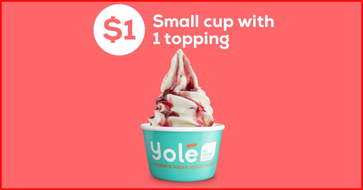 Featured image for Yole S'pore is offering $1 Small Cup with 1 topping on Friday, 3 Sep 2021