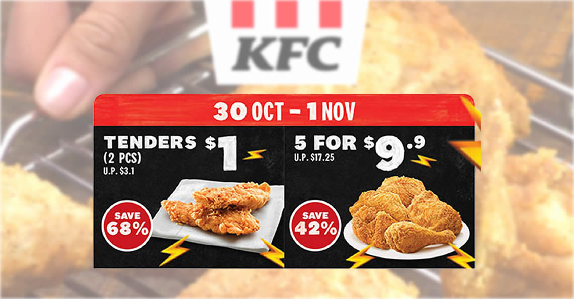 Featured image for KFC S'pore: $9.90 5pcs Chicken and $1 2pcs Hot & Crispy Tenders for dine-in/takeaway orders till 1 Nov 2021