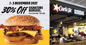 Featured image for Carl’s Jr. S’pore is offering 30% off Signature Beef Burgers till 5 Nov 2021