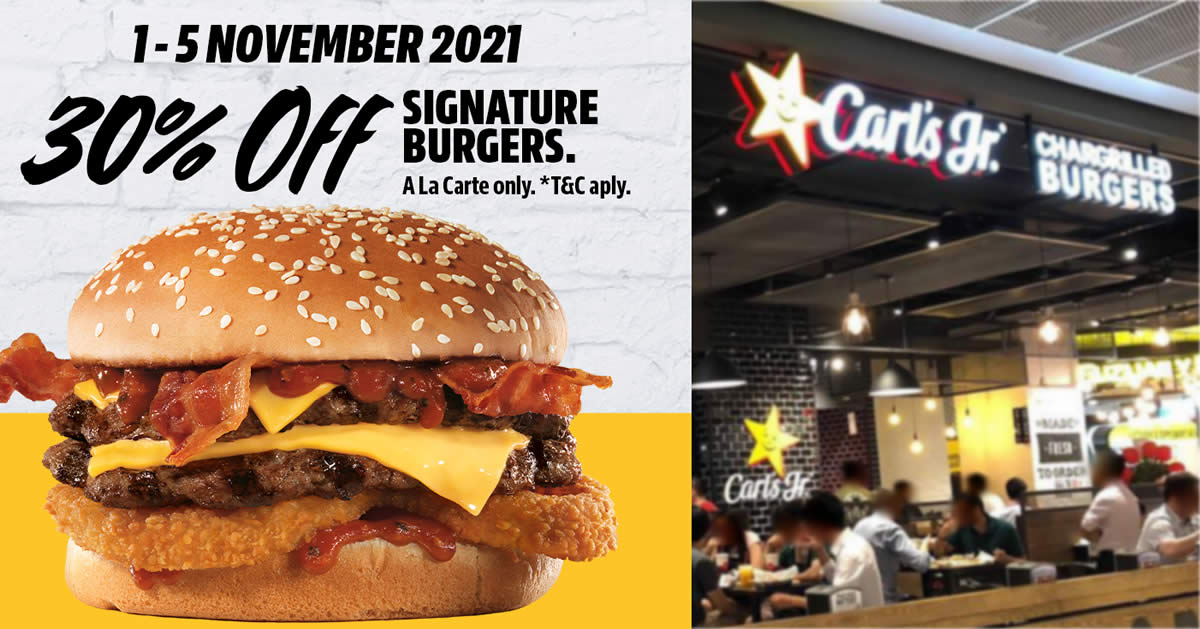 Featured image for Carl's Jr. S'pore is offering 30% off Signature Beef Burgers till 5 Nov 2021