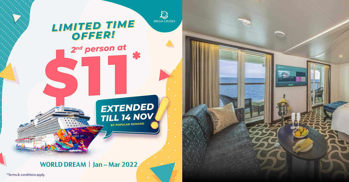Featured image for Dream Cruises extends 2nd-Person-at-S$11 deal till 14 Nov 2021. Valid for sailings from Jan - Mar '22