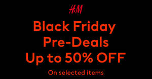 Featured image for H&M S’pore: Up to 50% off selected items Black Friday Pre-deals online from 16 – 25 Nov 2021