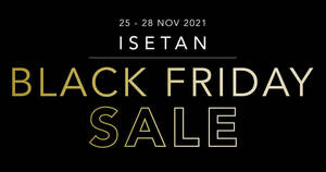 Featured image for Isetan Black Friday Sale offers 10% direct discount storewide, 20% beauty bonus and more from 25 – 28 Nov 2021