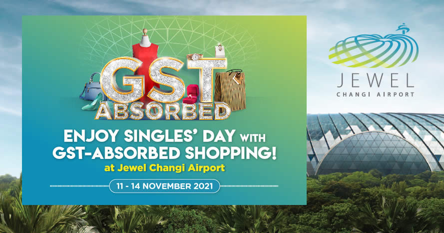 Jewel Changi Airport Enjoy 7 GST savings when you shop at