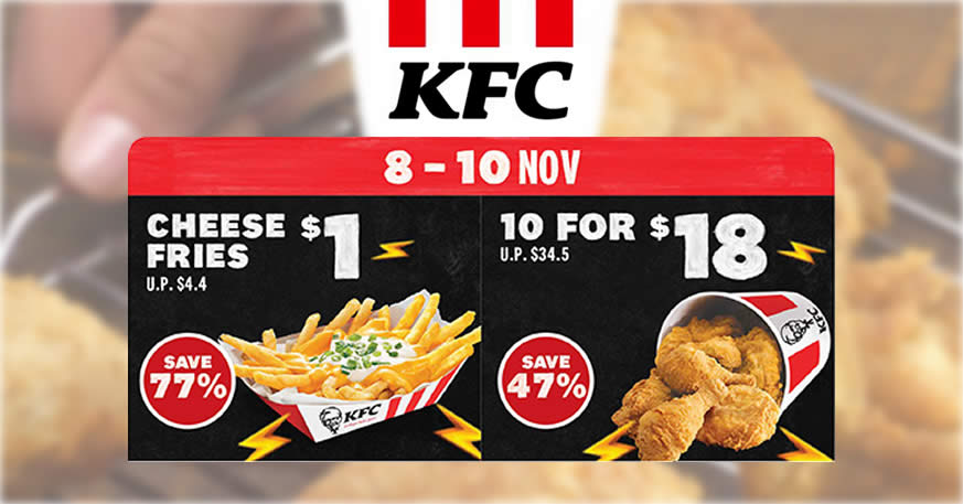 Featured image for KFC S'pore: $1 Cheese Fries and $18-for-10pcs Chicken deal for dine-in/takeaway orders till 10 Nov 2021