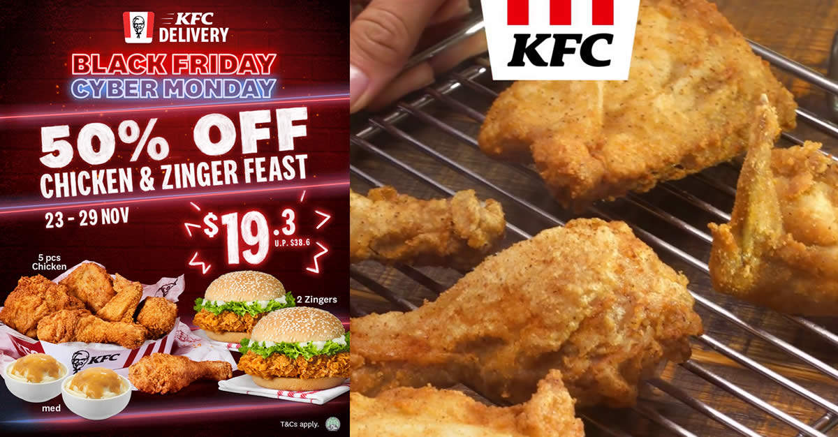 Featured image for KFC Delivery: Enjoy 50% off Chicken & Zinger Feast for just $19.3 (U.P. $38.6) Black Friday x Cyber Monday deal till 29 Nov 2021