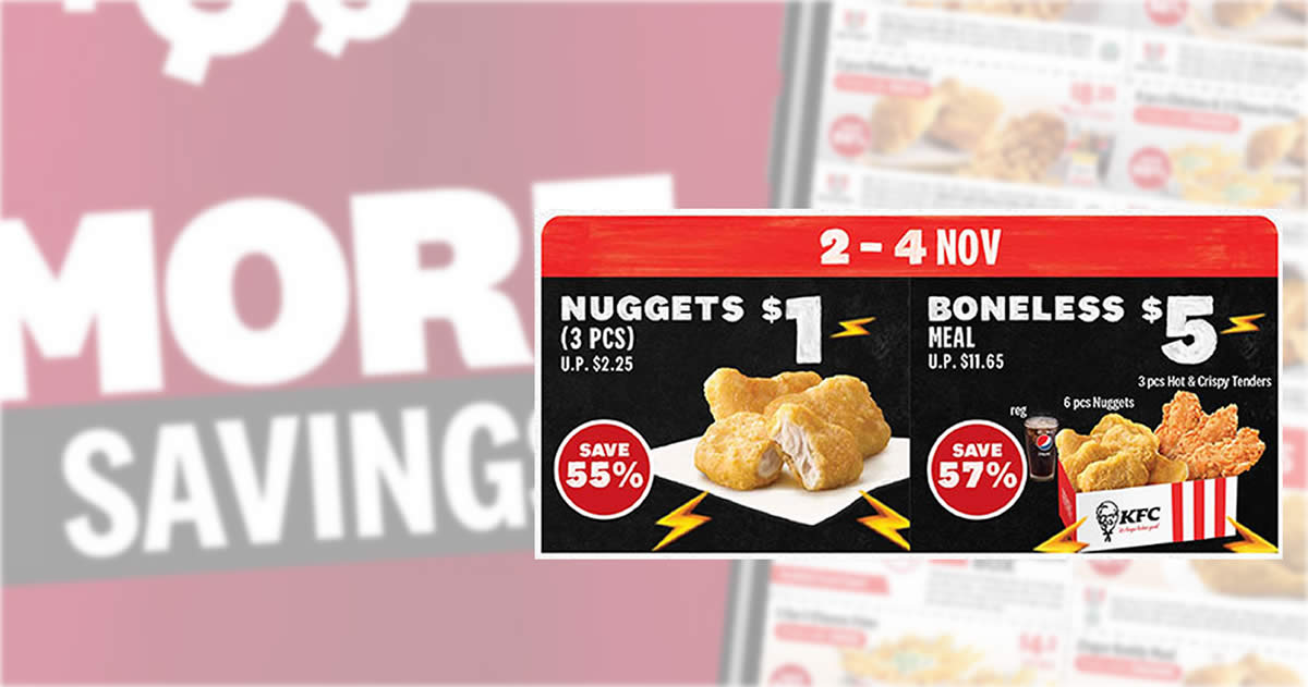 Featured image for KFC S'pore: $1 3pcs Nuggets and $5 Boneless Meal for dine-in/takeaway orders till 4 Nov 2021