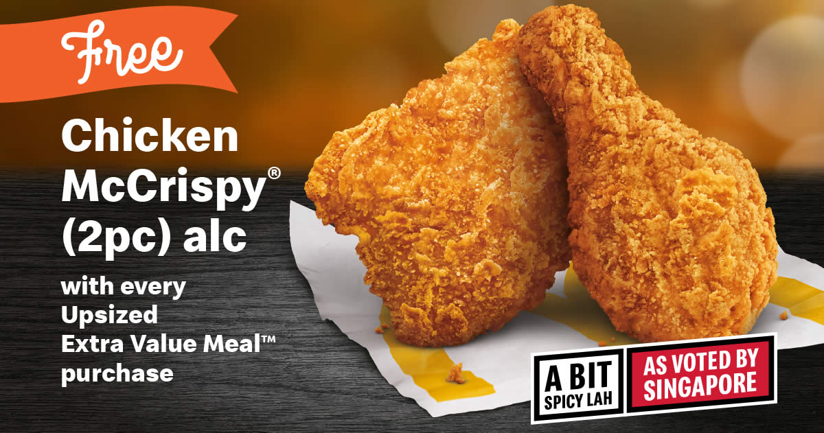 Featured image for McDonald's: FREE Chicken McCrispy® (2pc) A la Carte with every Upsized Extra Value Meal™ purchased from 25 Nov 2021