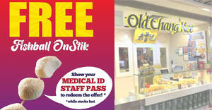 Featured image for Old Chang Kee is giving away FREE Fish Ball OnStik for medical staff at 9 outlets till 19 Nov 2021