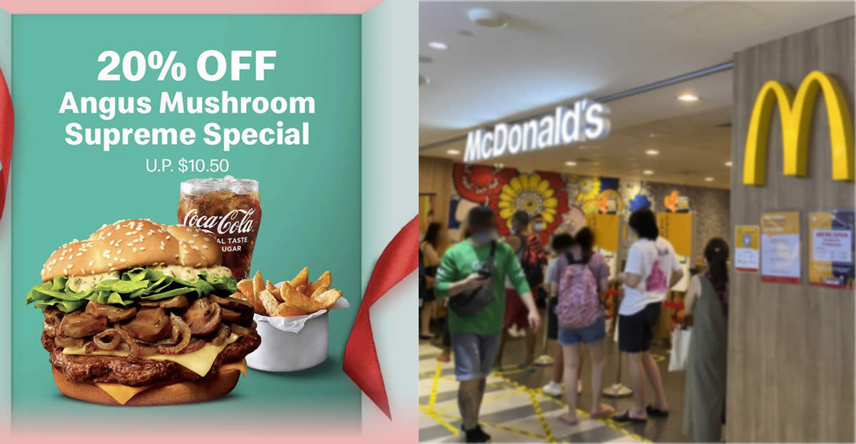 Featured image for McDonald's S'pore: 20% OFF Angus Mushroom Supreme Special on 7 December 2021