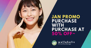 Featured image for Wellaholic New Year’s Promo: Purchase for Purchase at 50% OFF~