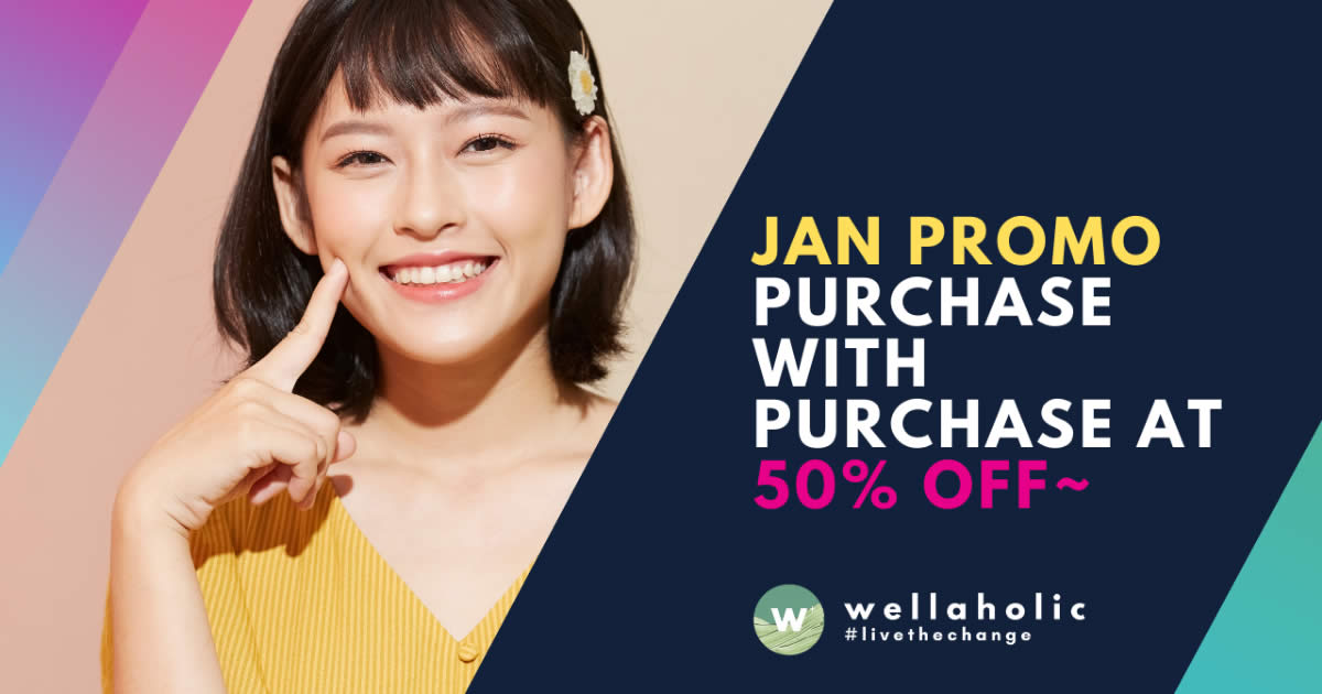 Featured image for Wellaholic New Year's Promo: Purchase for Purchase at 50% OFF~