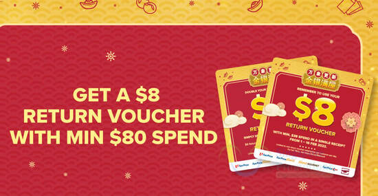 FairPrice: Receive a $8 return voucher when you spend a min of $80 from 21 – 23 Jan 2022
