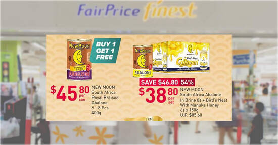 Fairprice Buy-1-Get-1-Free New Moon South Africa Royal Braised Abalone till 19 Jan means you pay $22.90 each
