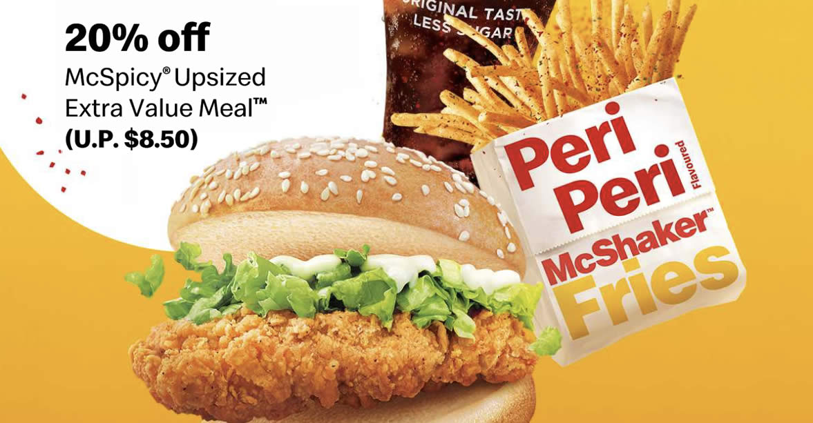 Featured image for McDonald's S'pore: 20% off McSpicy Upsized Extra Value Meal deal till 13 Jan means you pay only S$6.80