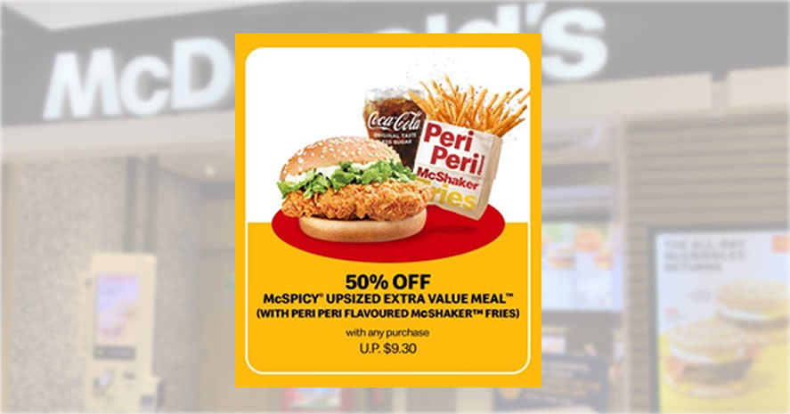 Featured image for McDelivery S'pore: 50% off McSPICY Upsized Extra Value Meal till 5 Jan means you pay only $4.65